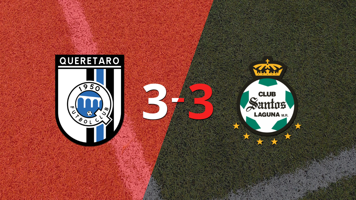Fiesta de goles en el estadio la Corregidora, Querétaro y Santos Laguna igualaron 3 a 3
