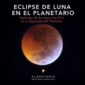 The Planetarium of Buenos Aires invites you to experience the day of the total lunar eclipse in its gardens