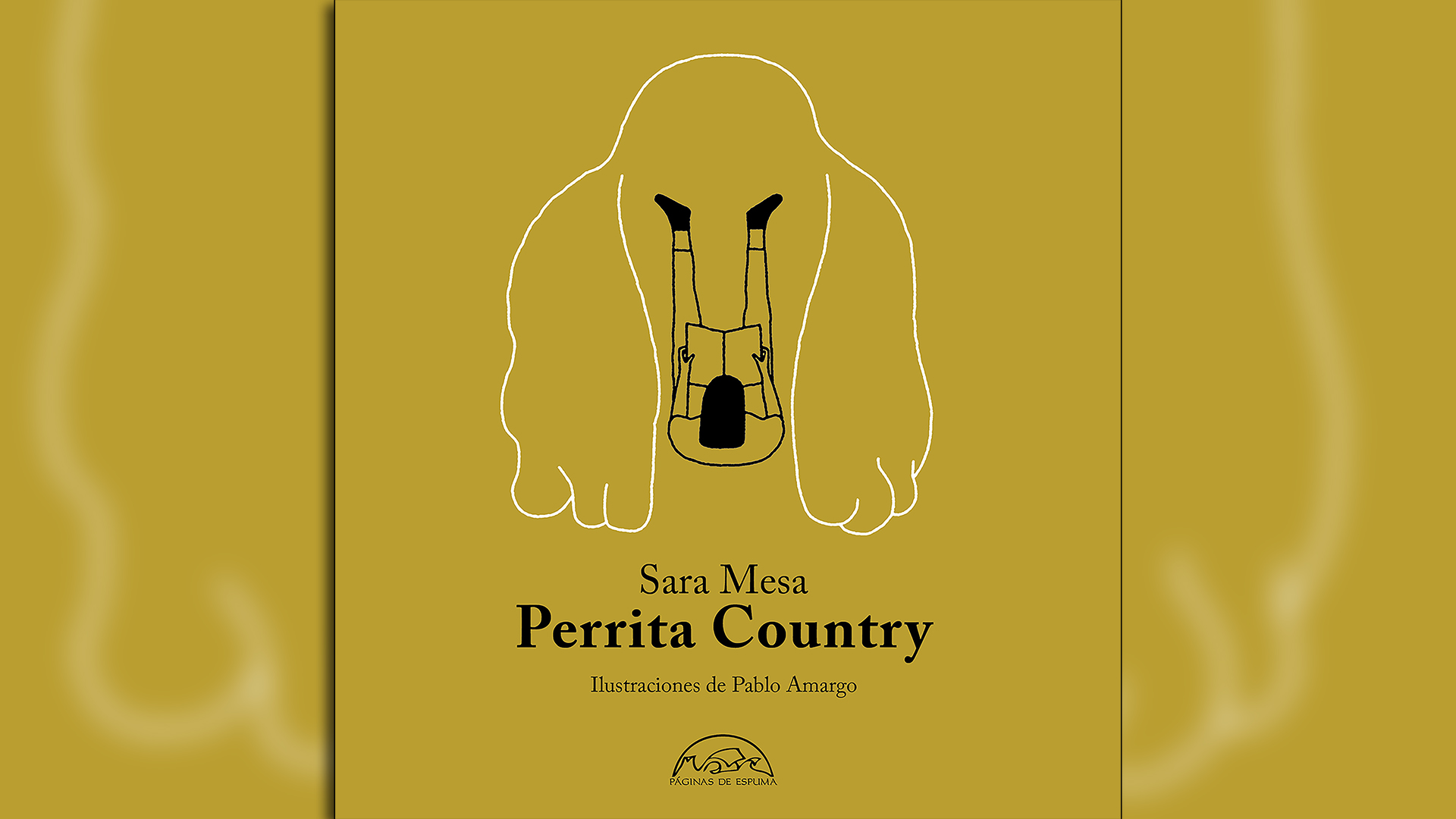 "Perrita Country", el nuevo libro de Sara Mesa, con ilustraciones de Pablo Amargo (Ed. Páginas de Espuma)
