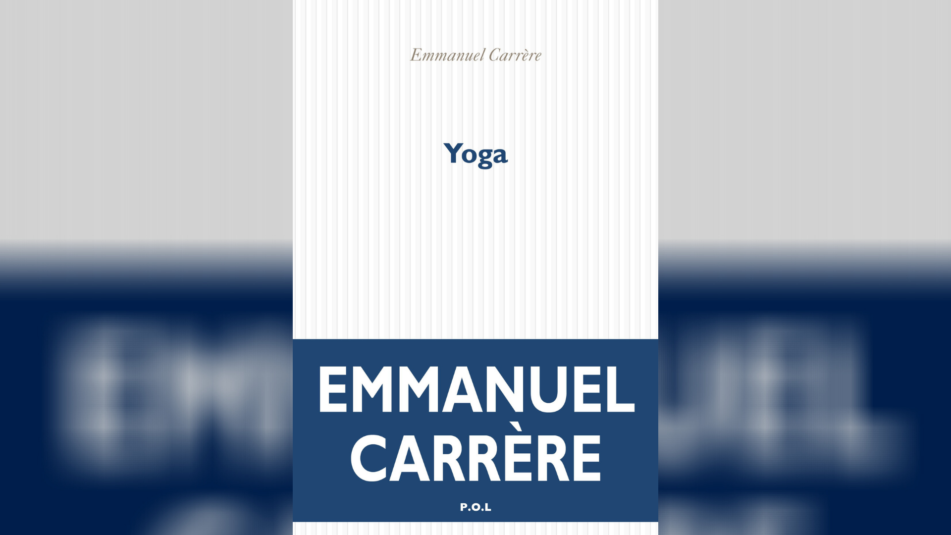 "Yoga", de Emmanuel Carrère