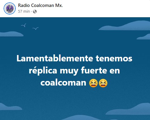 Inhabitants of Coalcomán, Michoacán, reported that the aftershock was perceptible in said municipality.  (Capture: Facebook/Radio Coalcoman Mx)