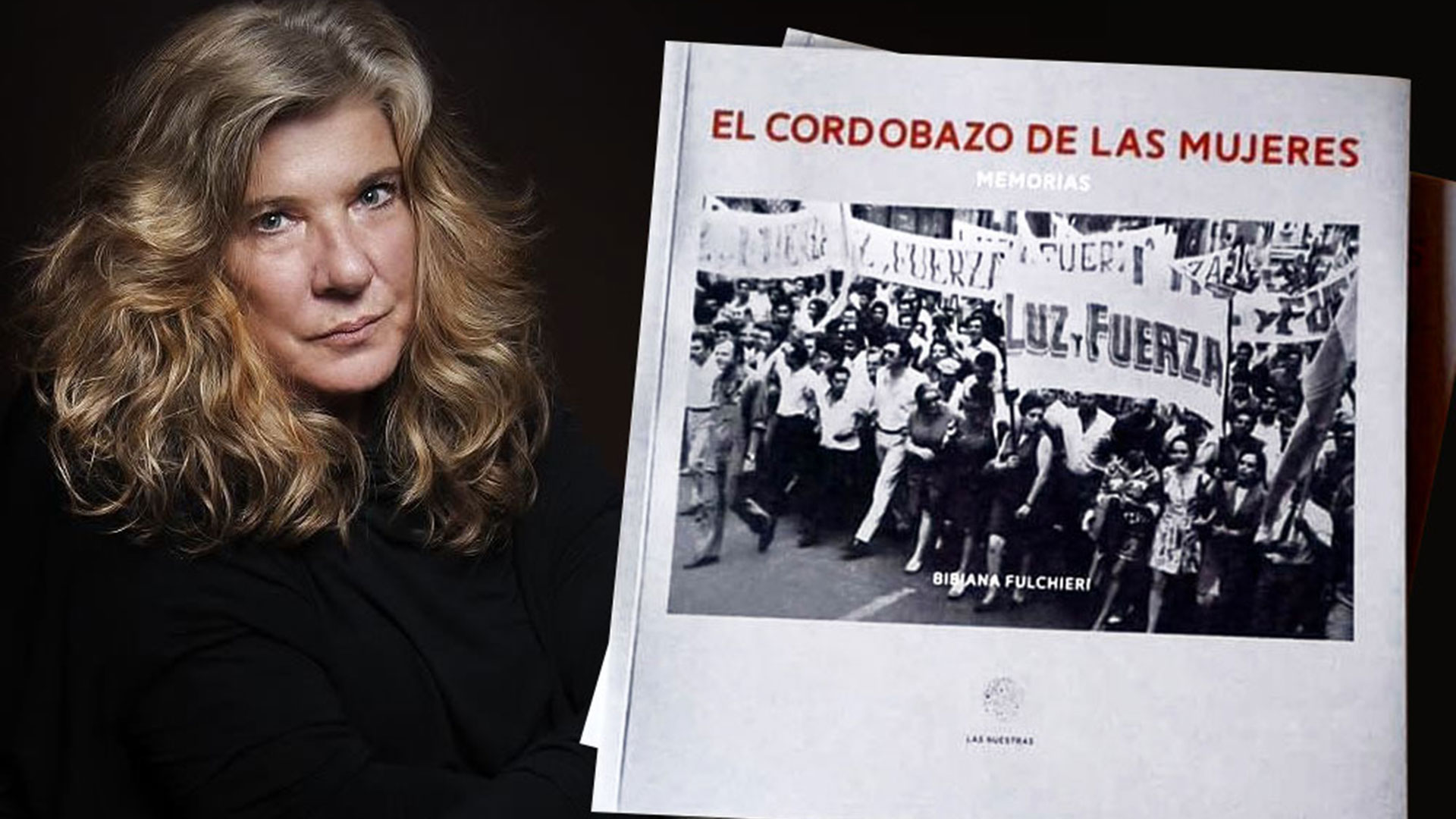 Bibiana Fulchieri y su libro "El Cordobazo de las mujeres"