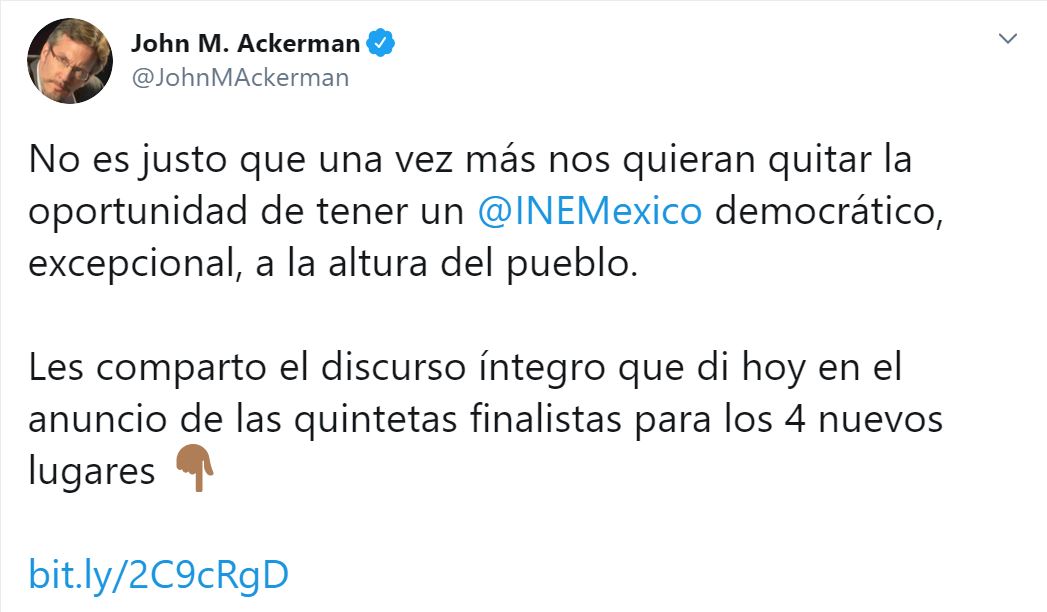 El investigador de la UNAM manifesto su desacuerdo con el proceso de selección en el INE (Foto: Twitter / @JohnMAckerman)