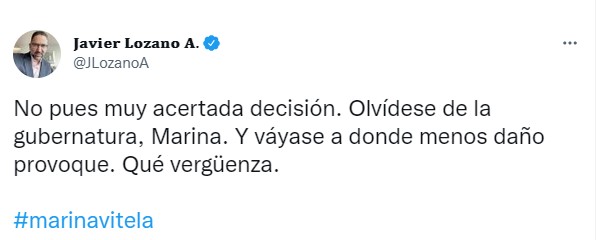 Javier Lozano pidió a Marina Vitela “olvidarse de la gubernatura” (Foto: Twitter/@JLozanoA)