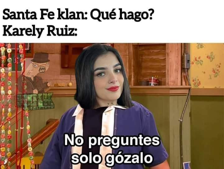 Karely Ruiz Y Santa Fe Klan Los Mejores Memes De Su Popular Video Infobae 