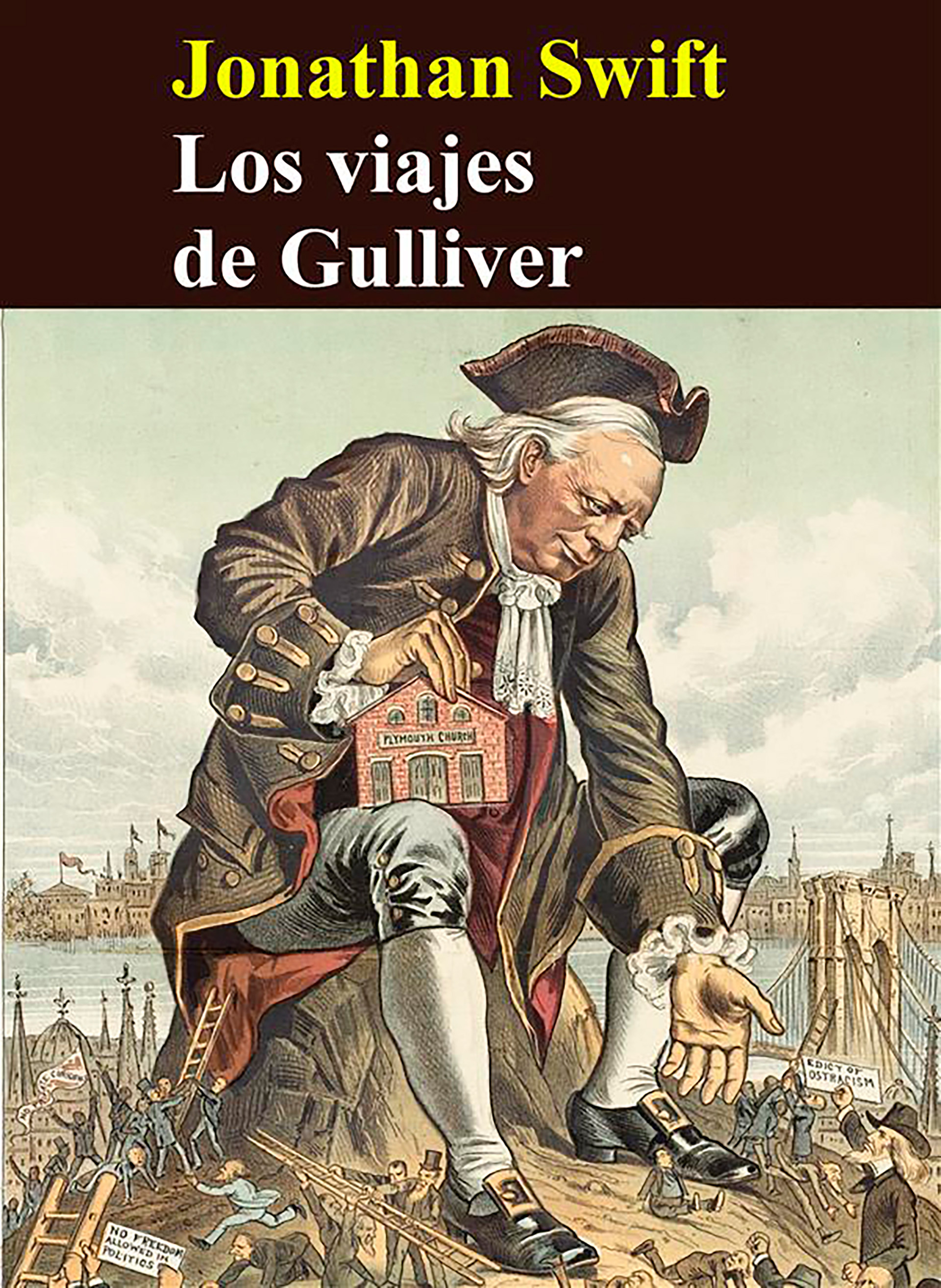 Jonathan Swift Y “los Viajes De Gulliver” Su Origen Contexto Y Trascendencia Infobae 9840