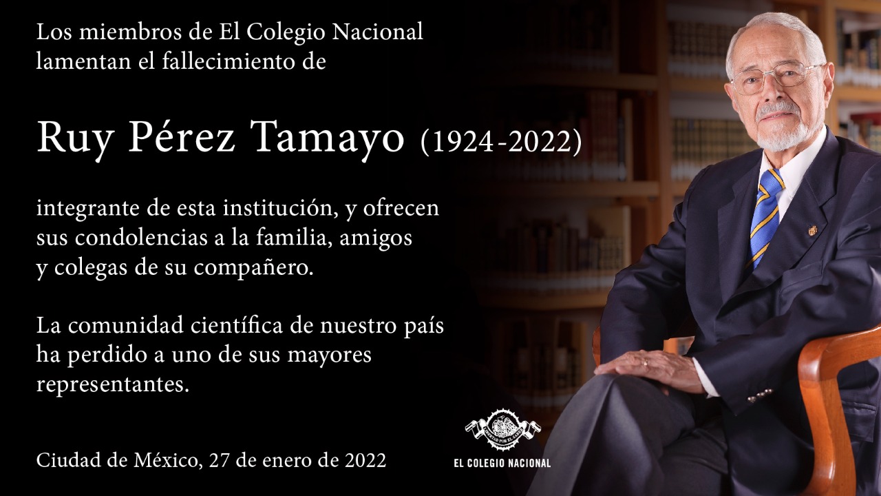 A través de su cuenta oficial de Twitter el Colegio Nacional dedicó un luctuoso mensaje por el fallecimiento del científico Ruy Pérez Tamayo
(Foto: Twitter/ @ColegioNal_mx)