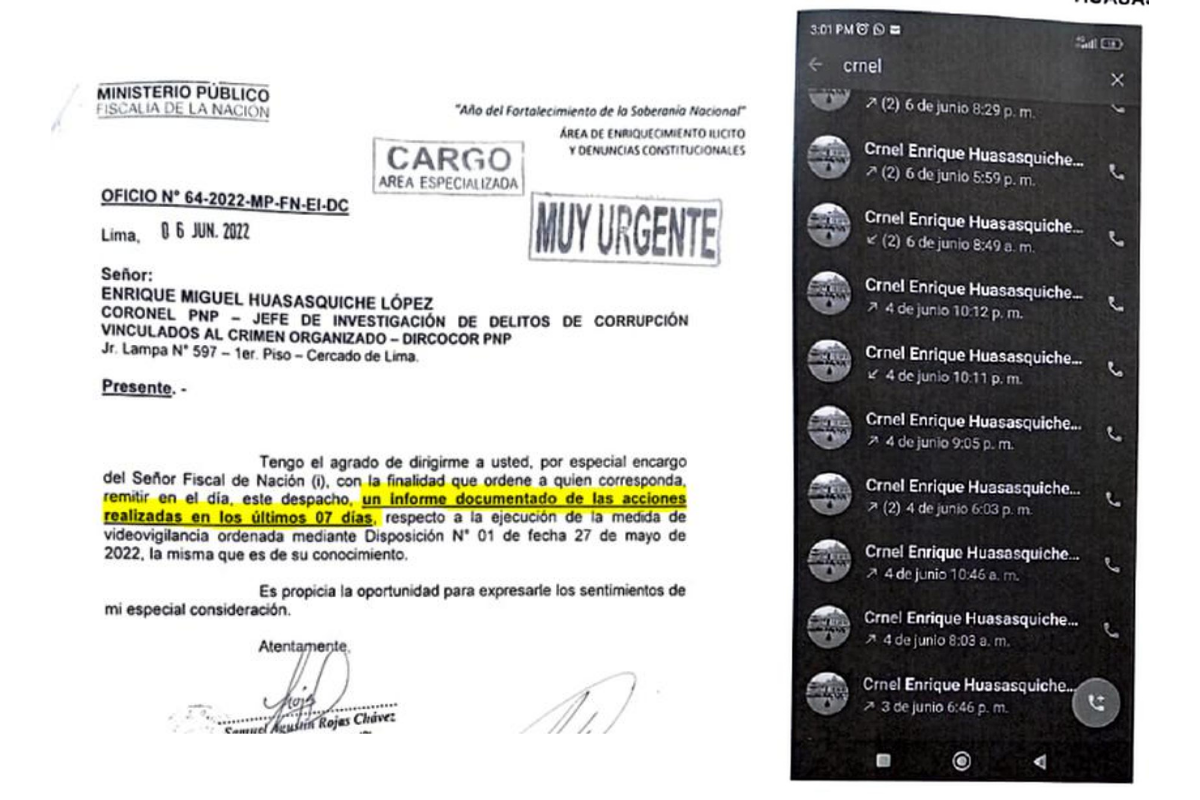 Fiscal solicitó información de las labores de videovigilancia (izquierda), y entregó pruebas de su comunicación continua con el coronel Enrique Huasasquiche López (derecha).