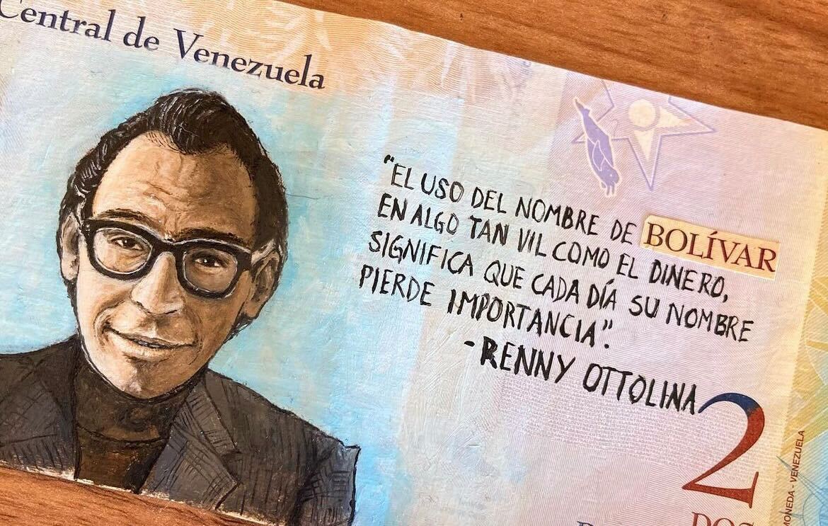 Billete tributo al Renny Ottolina, comunicador y político venezolano,conocido como "El número 1", con una frase sobre la moneda venezolana. (Foto del Instagram de La Chama que pinta billetes)