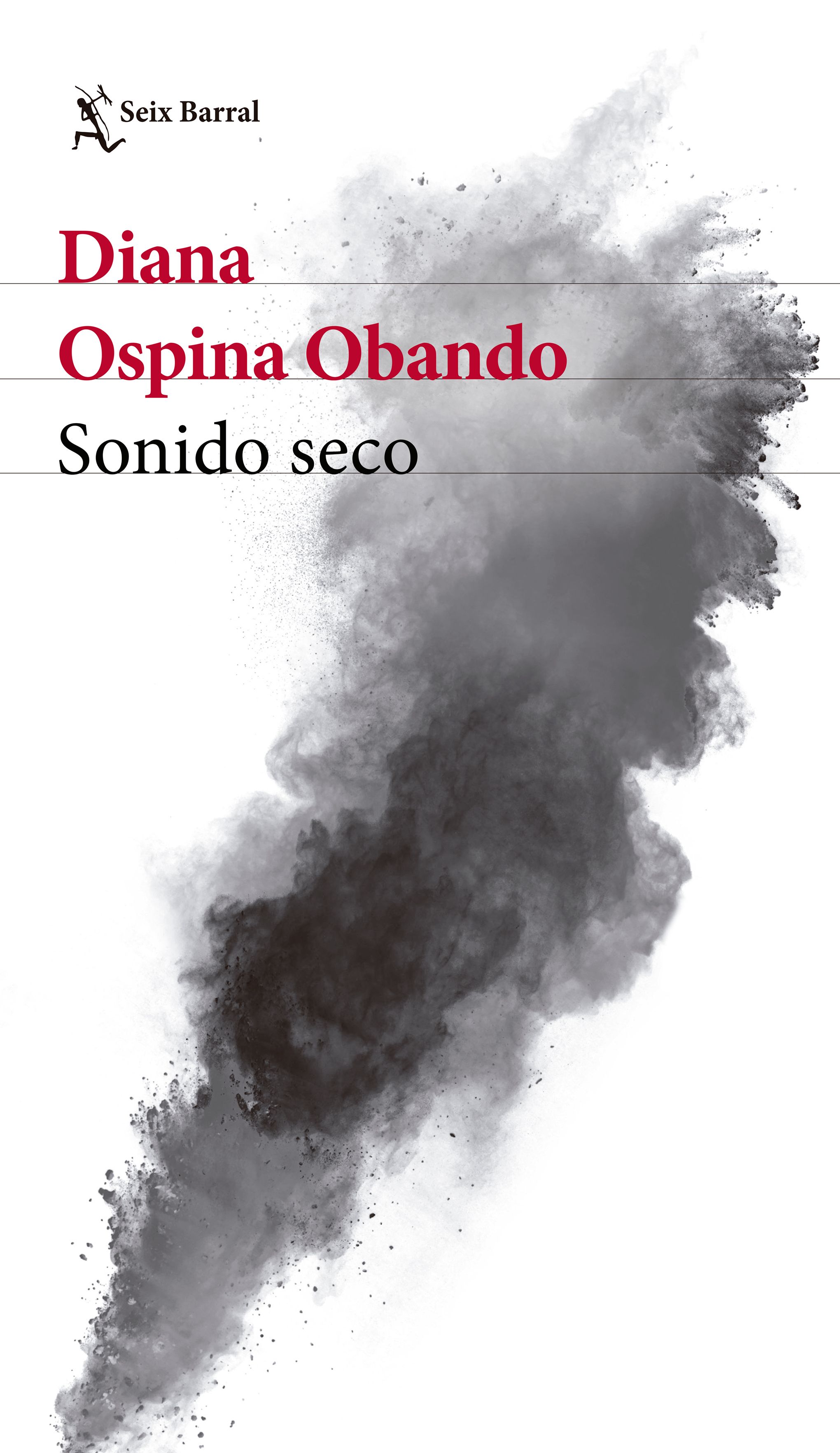 Portada del libro "Sonido seco", de Diana Ospina Obando. (Planeta de Libros).