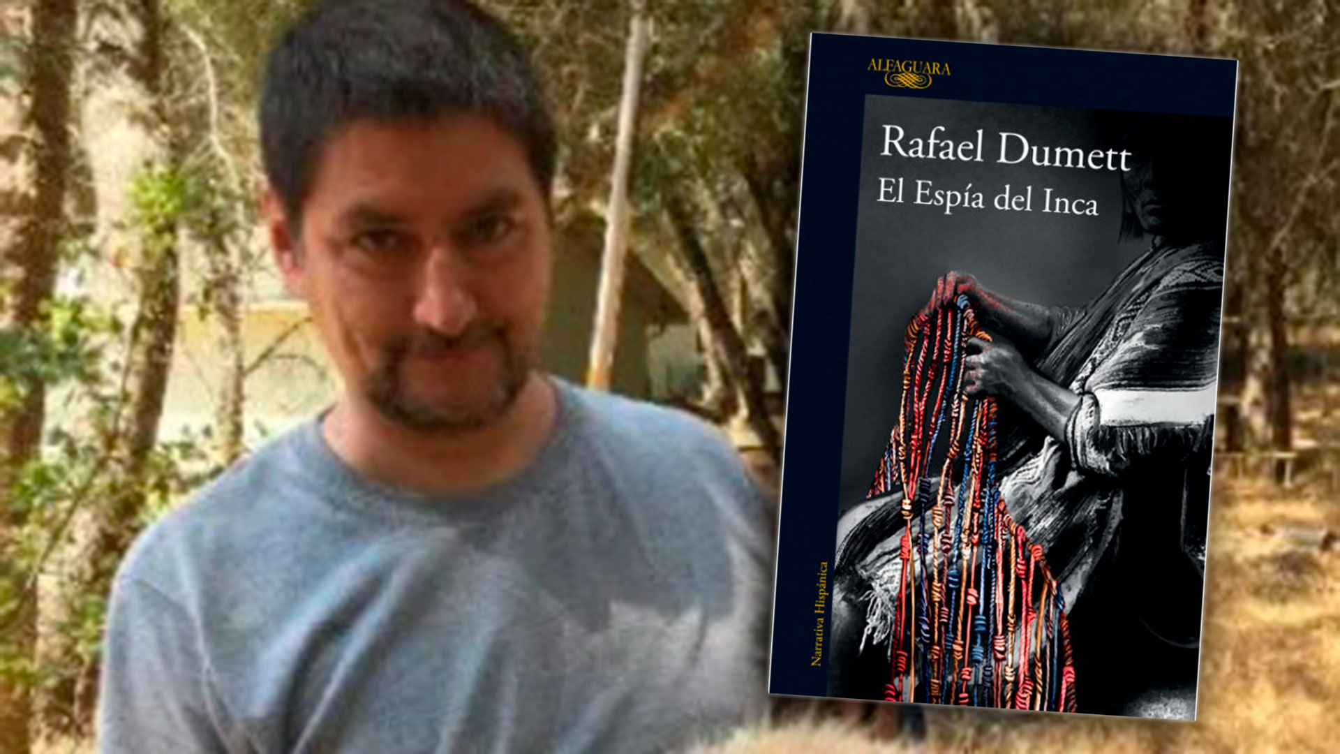 “El Espía del Inca”: la novela de Rafael Dumett que cuenta uno de los episodios más dramáticos de la historia del Perú