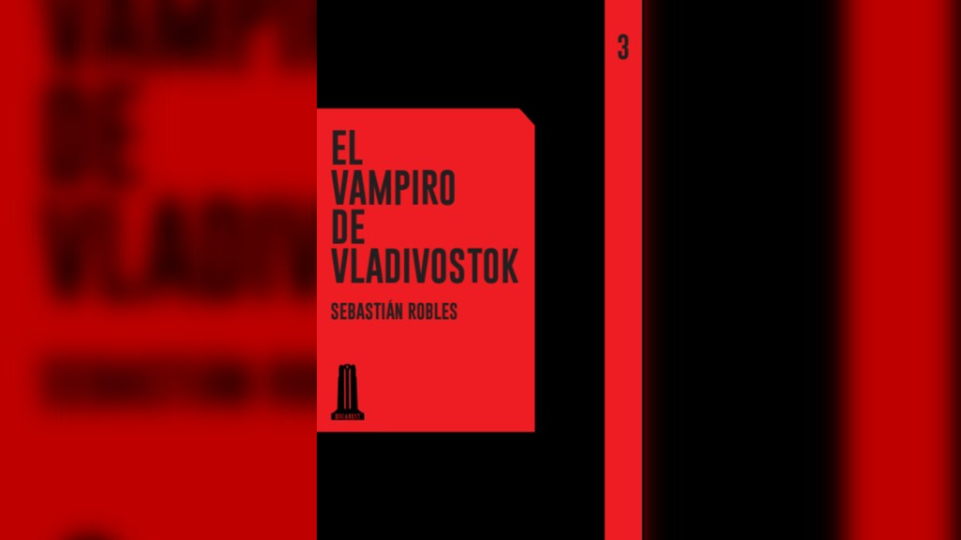 “El vampiro de Vladivostok” (Bucarest, 2022) Sebastián Robles