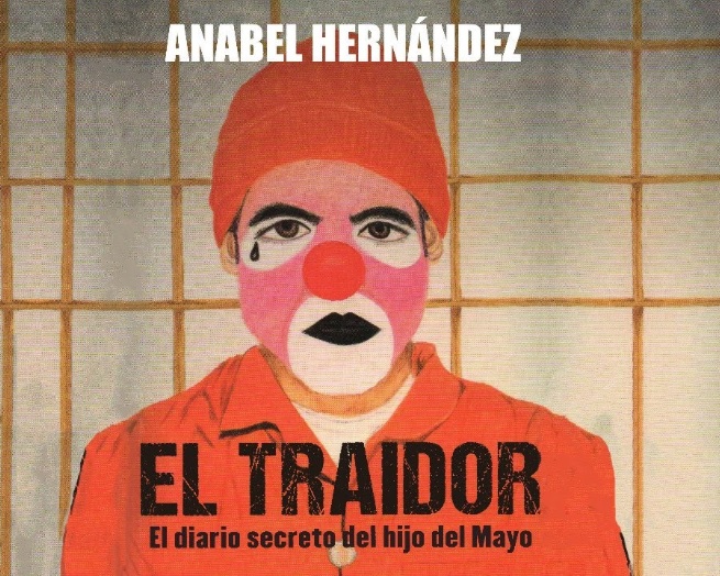 El libro "El Traidor" de la periodista de investigación Anabel Hernández, reveló en 2019 vínculos del gobierno de Vicente Fox con el crimen organizado (Foto: Archivo)