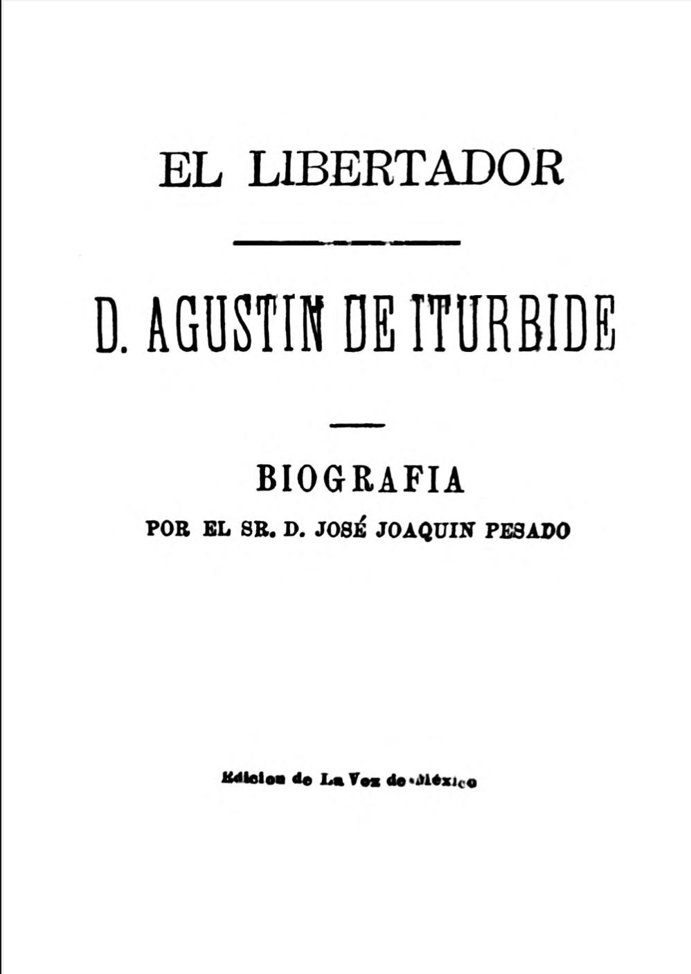 Iturbide, Agustín de (1783 - 1824) 72GGSIQ5U5DAXP3SEMVHUT2GSA