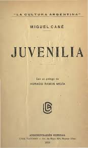 En Juvenilia, el ex alumno Miguel Cané pinta un memorable retrato de su vida de su estudiante en el colegio