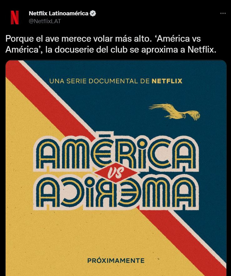 Netflix confirmó la realización de una producción en torno al Club América (Foto: Twitter/@NetflixLAT)