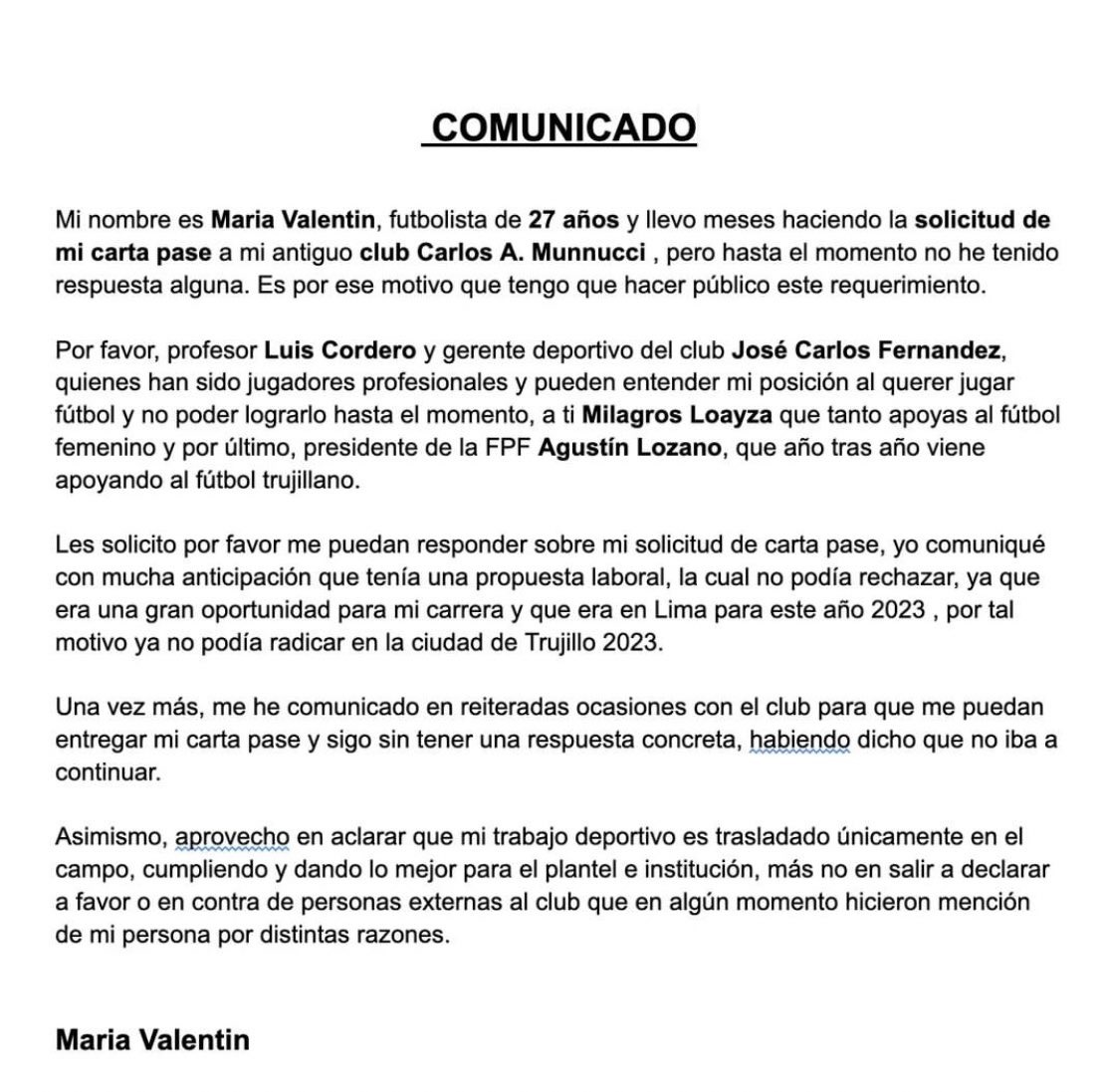 María Valentin, Carlos A. Manucci's soccer player, sent a statement requesting her transfer letter to the Trujillo club.