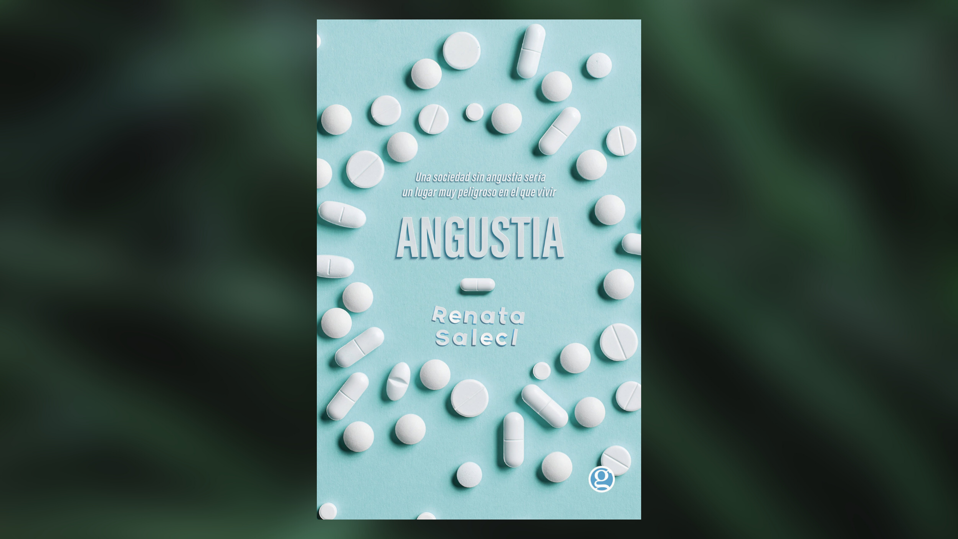 "Angustia" (Ediciones Godot) de Renata Salecl