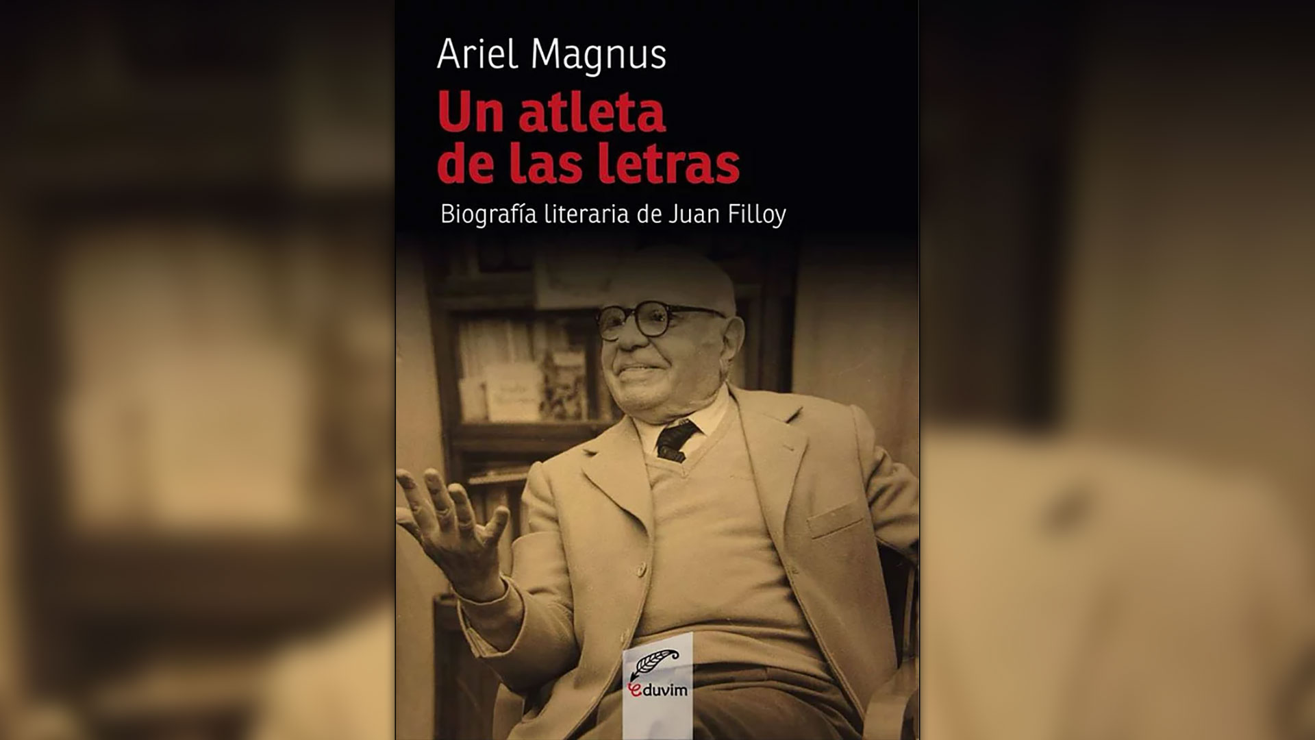 "Un atleta de las letras", la vida de Juan Filloy según Ariel Magnus