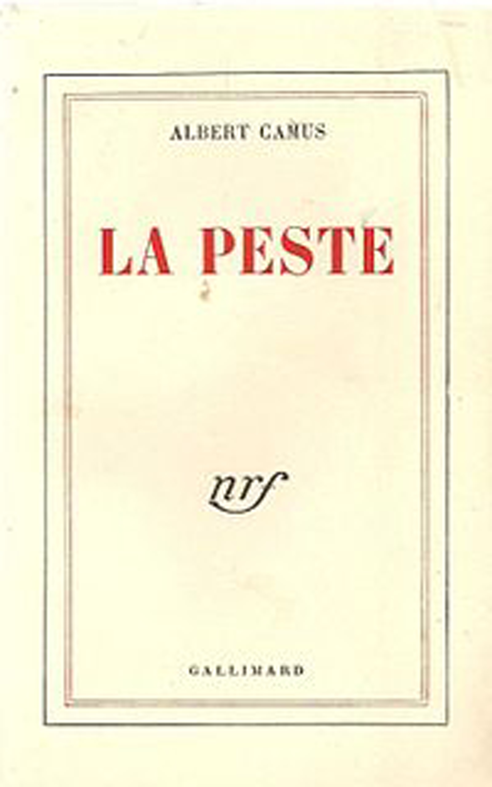 Primera edición de "La peste", de Camus, de 1947. La lectura de esta novela estuvo siempre centrada en la peste como metáfora del nazismo y la ocupación. Post pandemia, Gamerro asegura que se la lee de manera más literal.