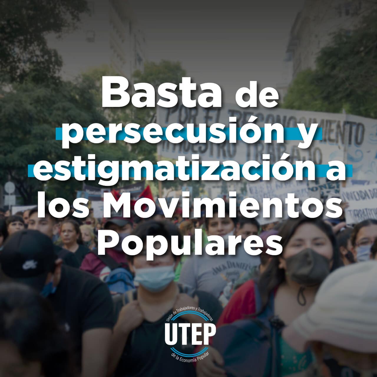 El reclamo de la UTEP