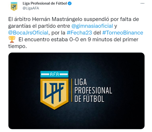 El tuit con el que La Liga Profesional confirm la suspensin del partido en La Plata entre Gimnasia y Boca 