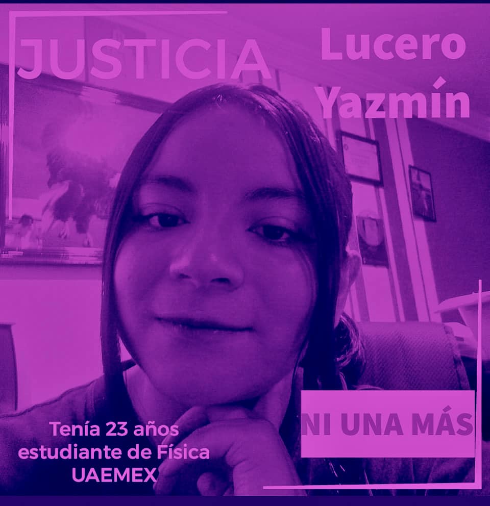 Lucero Yazmín tenía 23 años y estudiaba Física en la Universidad   Autónoma del Estado de México (UAEMex). (Foto: Facebook).