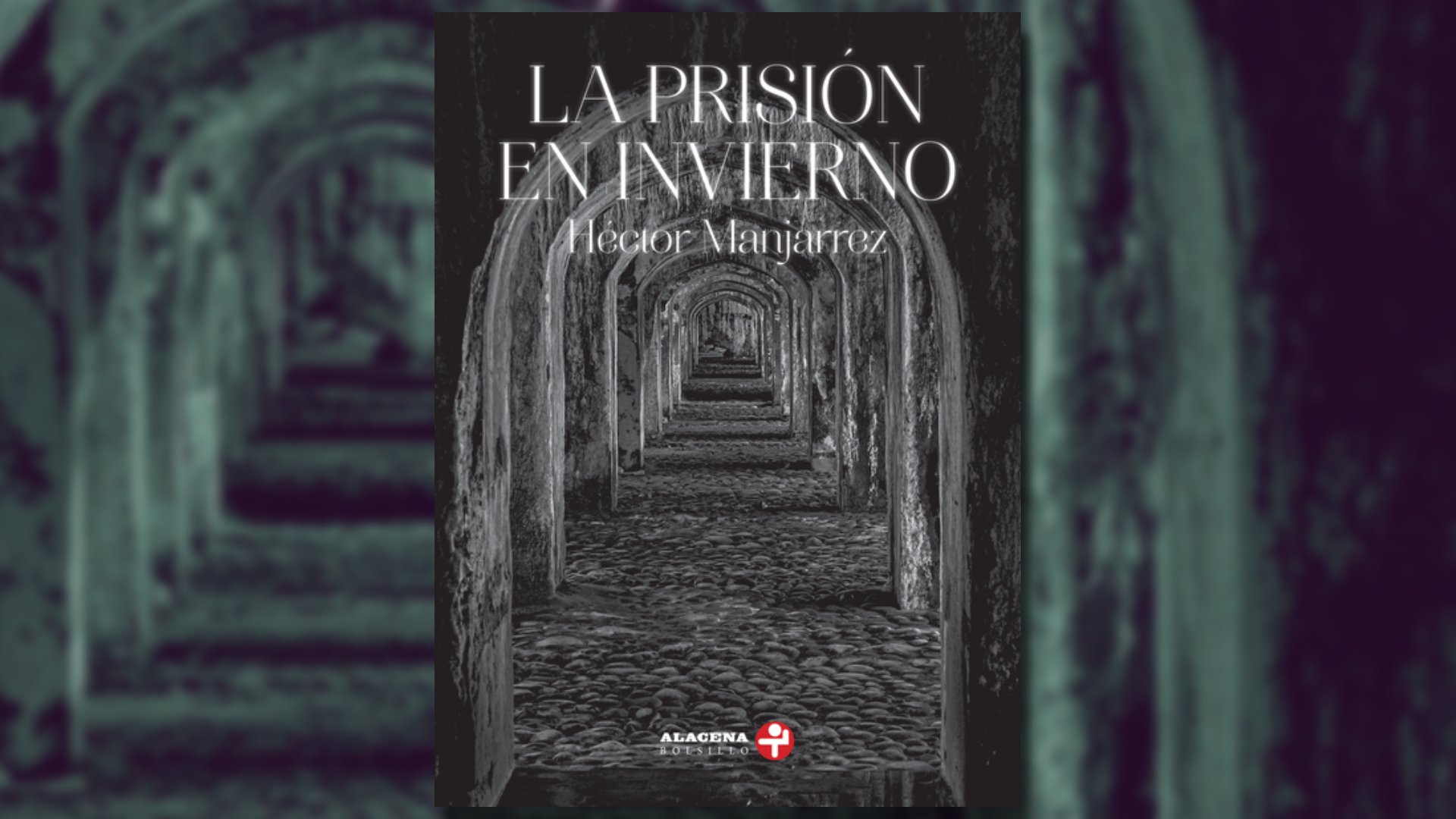  "La prisión en invierno" - Héctor Manjarrez