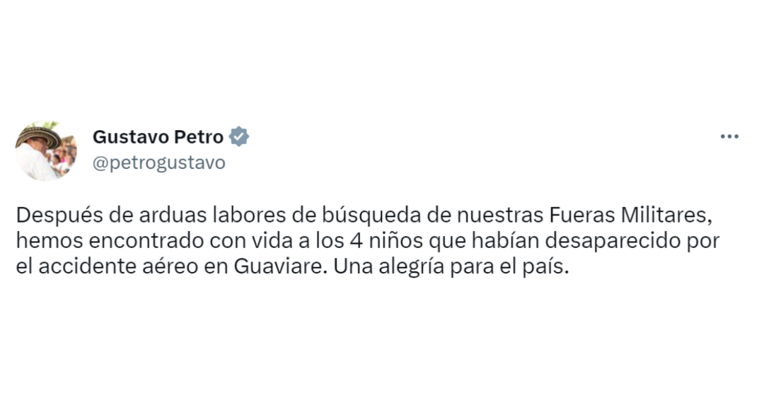 El presidente Gustavo Petro confirmó que las Fuerzas Militares encontraron con vida a los 4 niños desaparecidos en accidente aéreo. Crédito: petrogustavo / Twitter