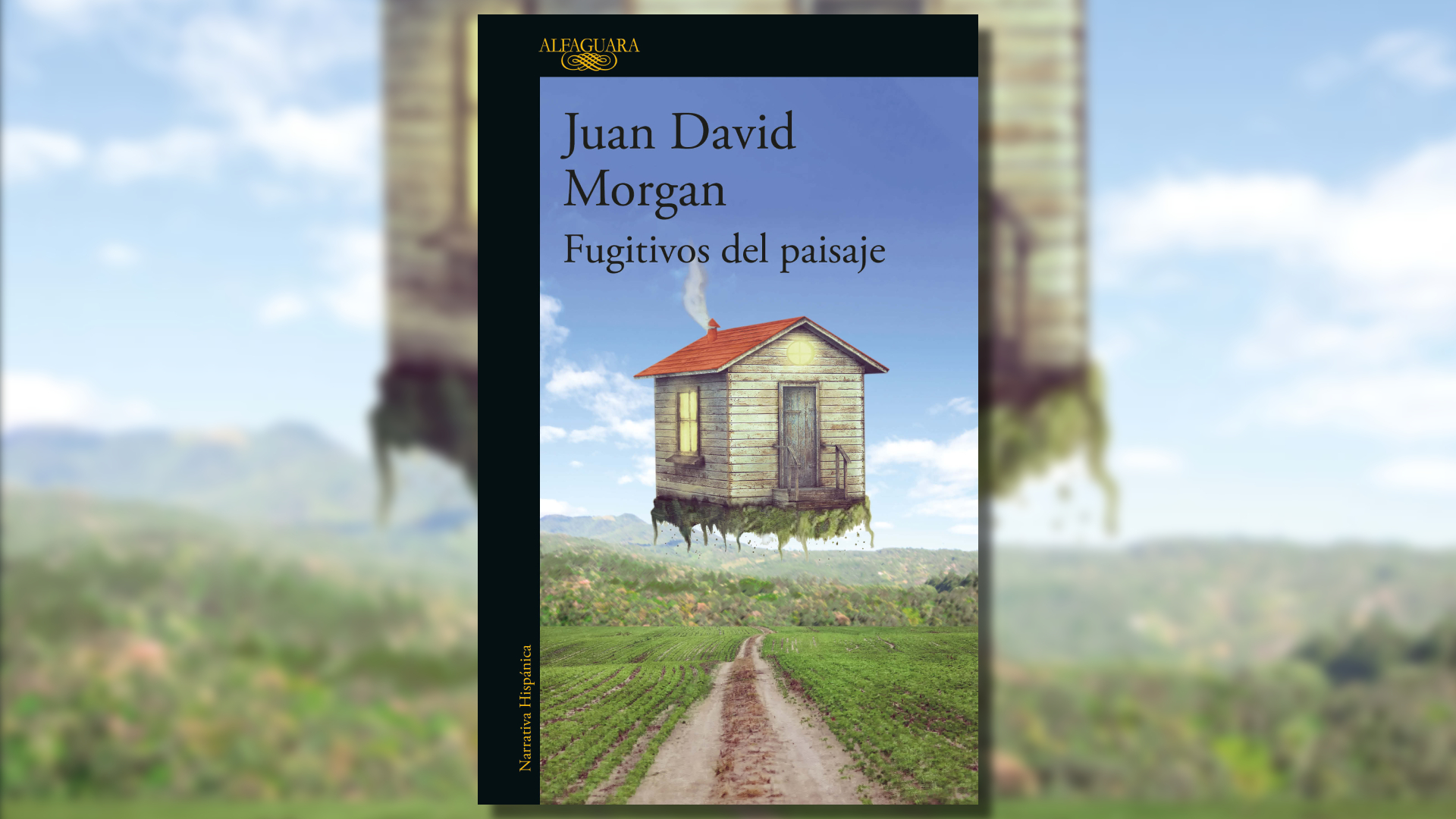 "Fugitivos del paisaje" fue reeditada bajo el sello Alfaguara.