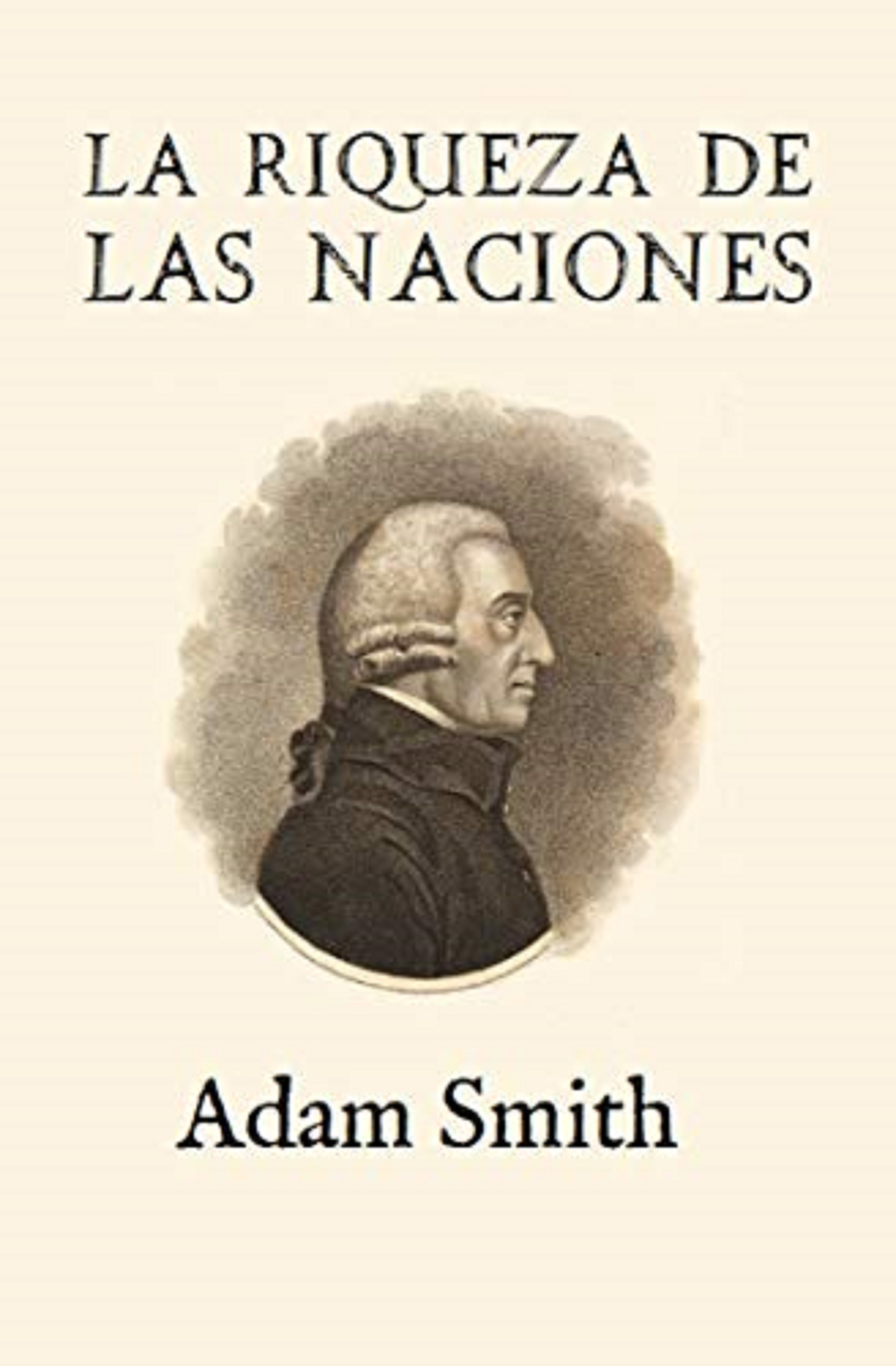 La riqueza de la naciones, de Adam Smith