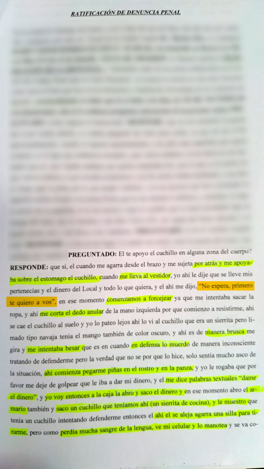 En su declaración, la víctima explicó que ofreció sus pertenencias y el dinero de la caja, pero el agresor se negó. "Primero te quiero a vos", le dijo