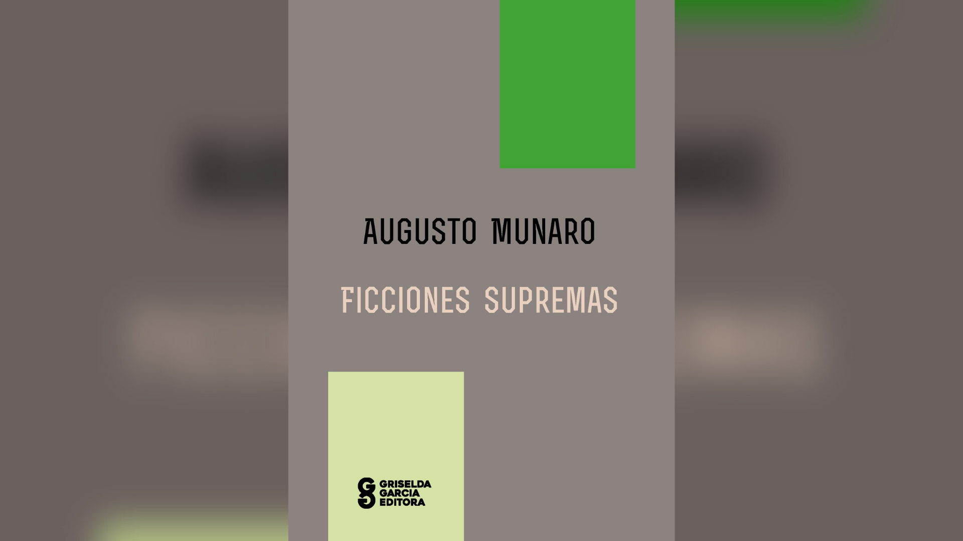 "Ficciones supremas" (Griselda García Editora) de Augusto Munaro