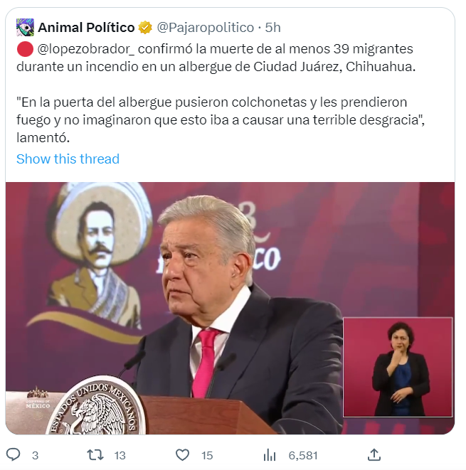 Presidente Andres López Obrador se refirió a la muerte de ciudadanos migrantes en incendio. @patriciajaniot. Twitter