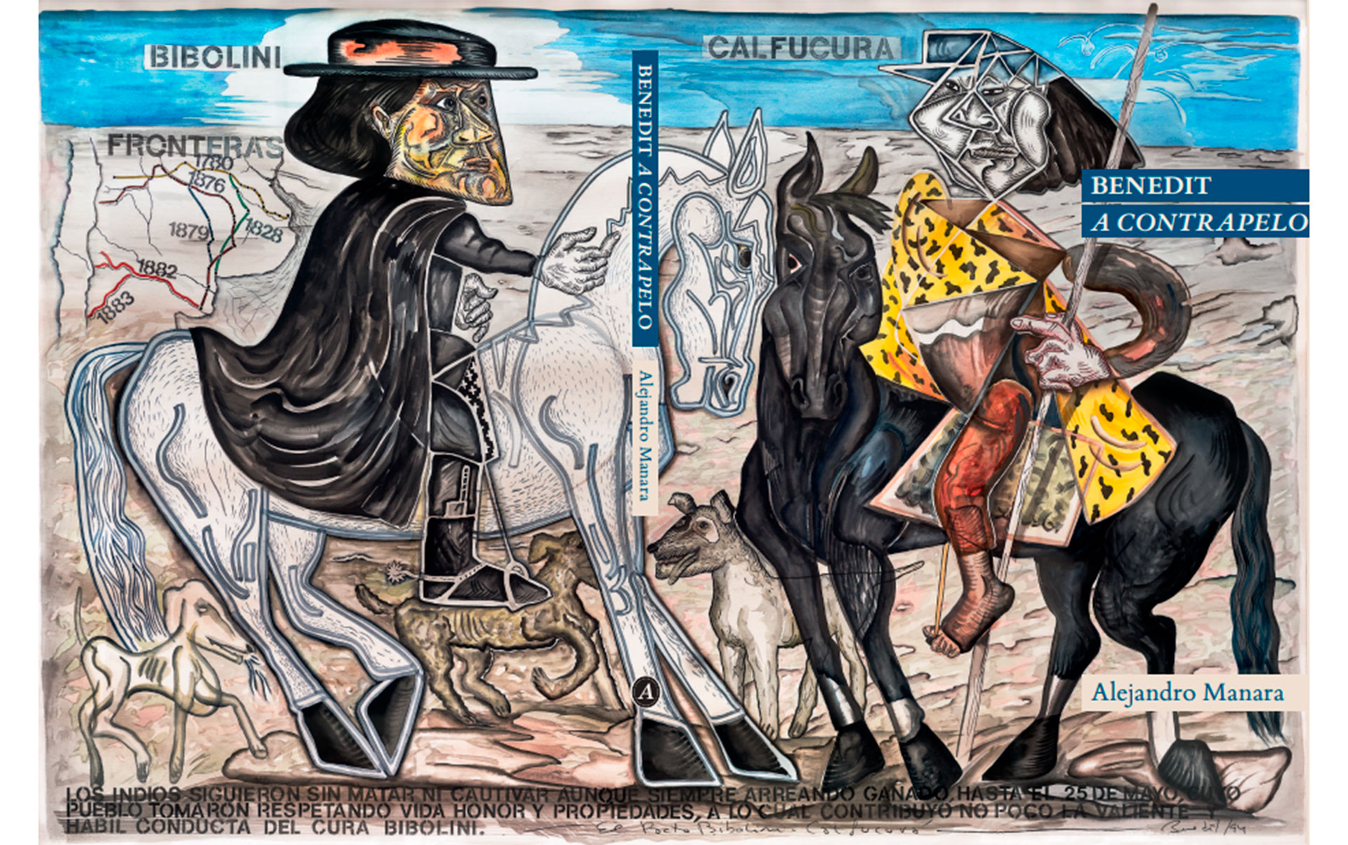 Tapa y contratapa desplegada de "Benedit a contrapelo" (El Ateneo), de Alejandro Manara. Ilustración: "El pacto Bibolini-Calfucurá", de 1994