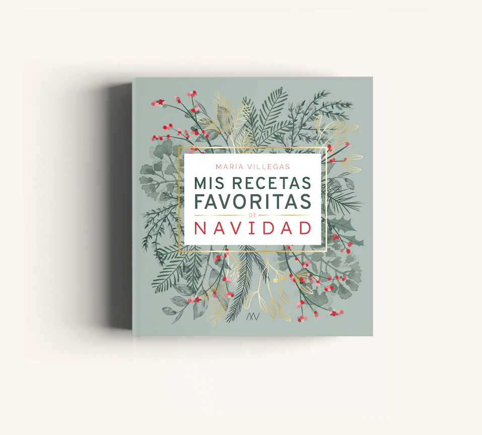 "Mis recetas favoritas de Navidad", de María Villegas. Cortesía: Villegas Editores.