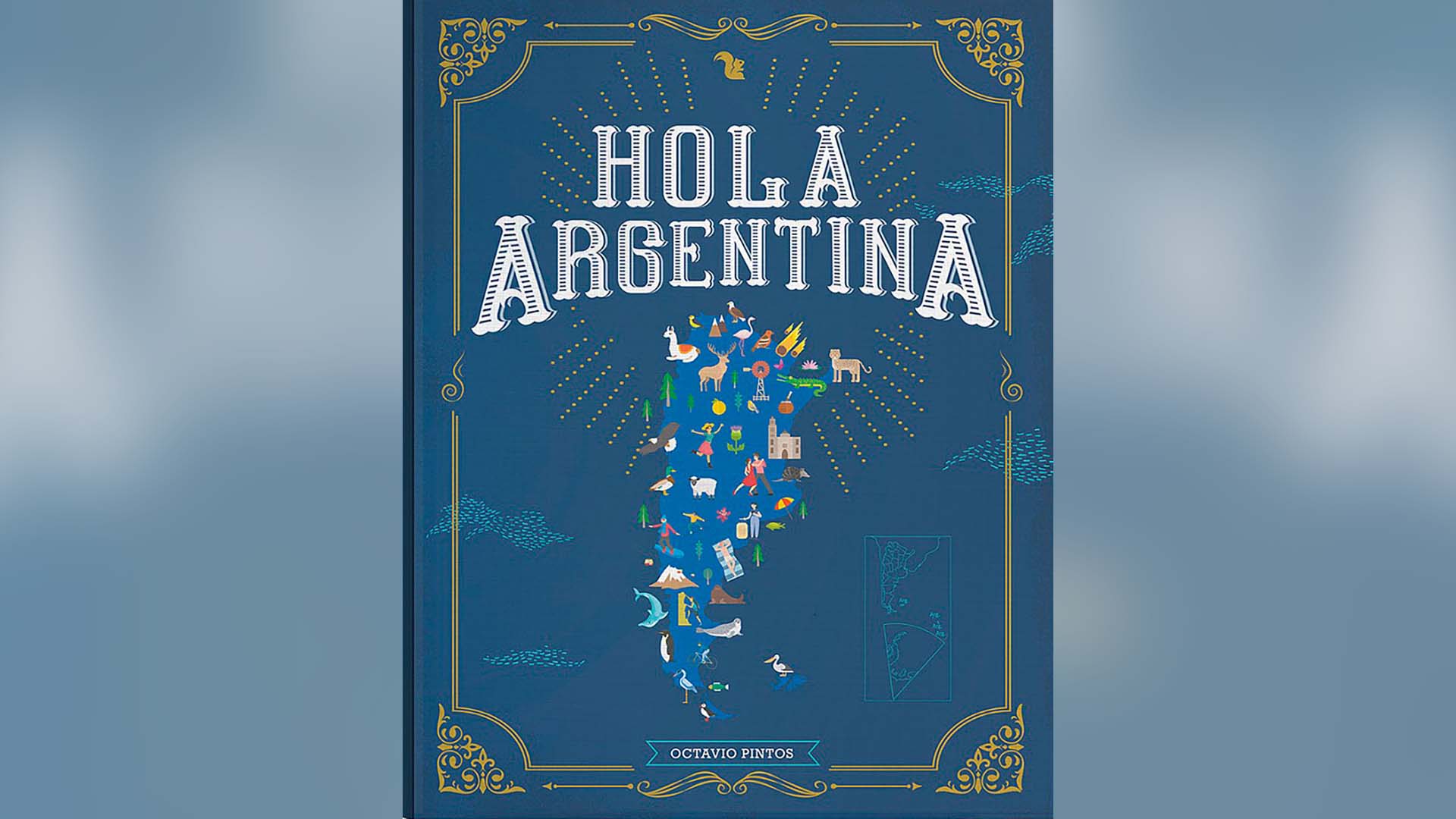 "Hola, Argentina", de Octavio Pintos, editado por AZ Editora