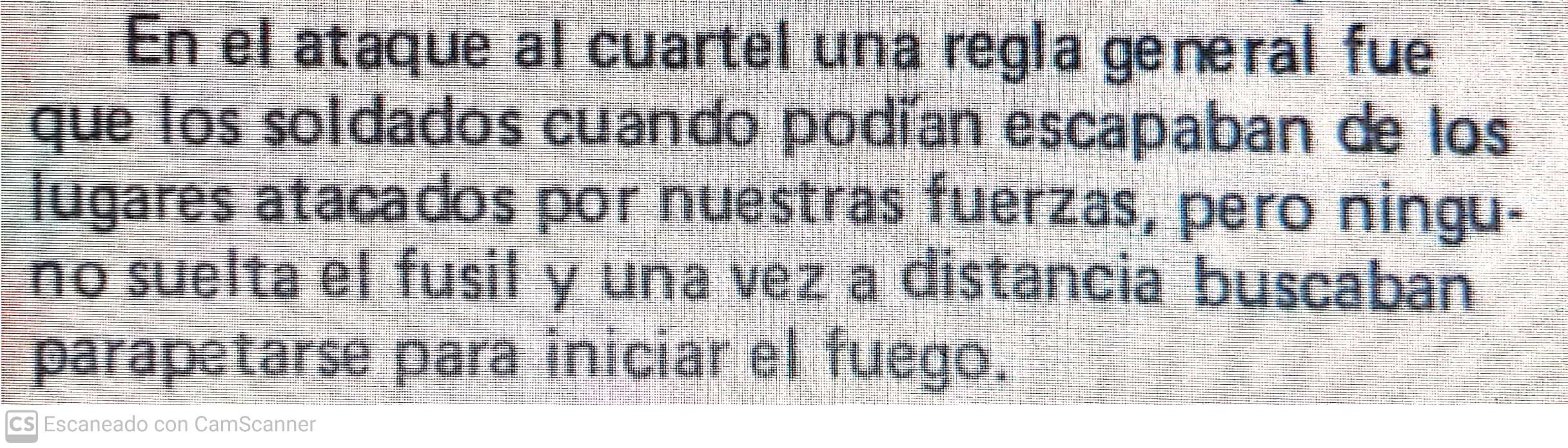 En el relato que escribieron los montoneros y que publicaron en su revista Evita Montonera, se sorprendieron de la resistencia y el valor de los soldados que defendían el regimiento.
