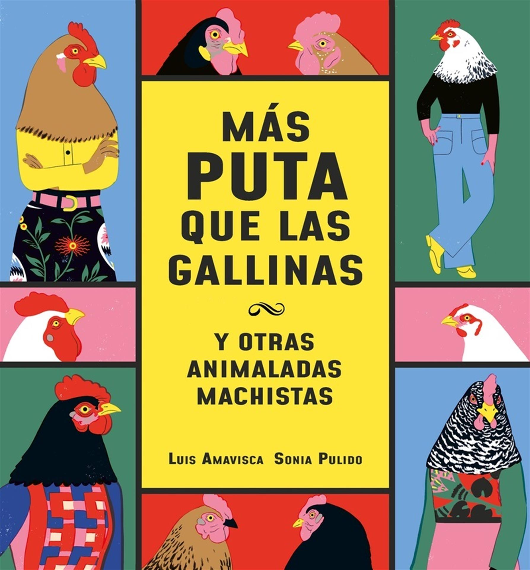 Mas puta que las gallinas