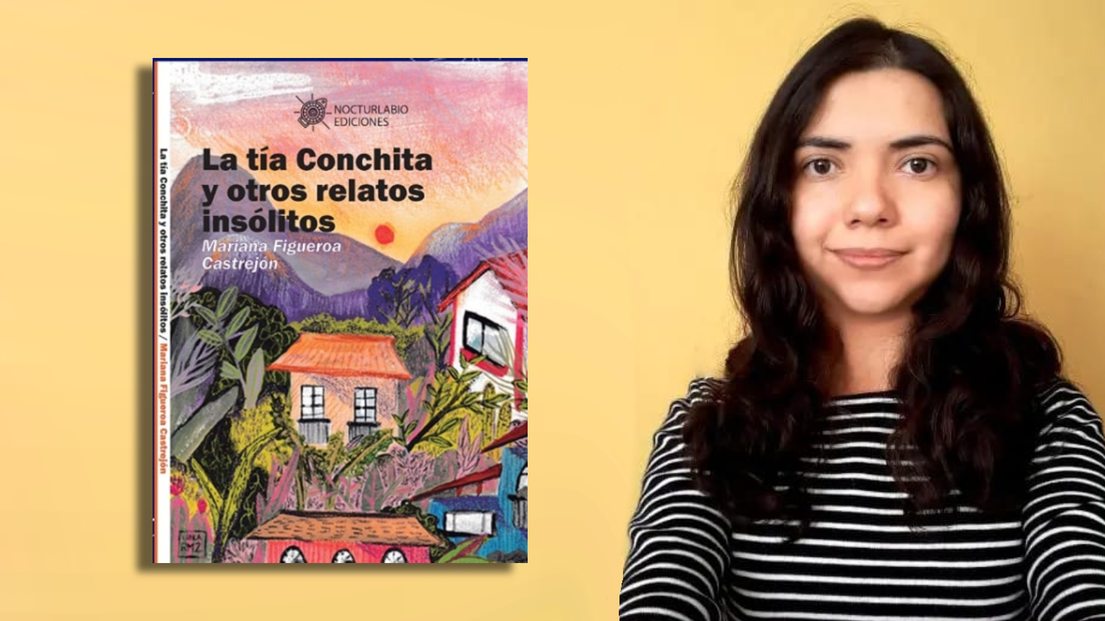 La tía Conchita y otros relatos insólitos”, el primer libro en solitario de  la mexicana Mariana Figueroa Castrejón - Infobae