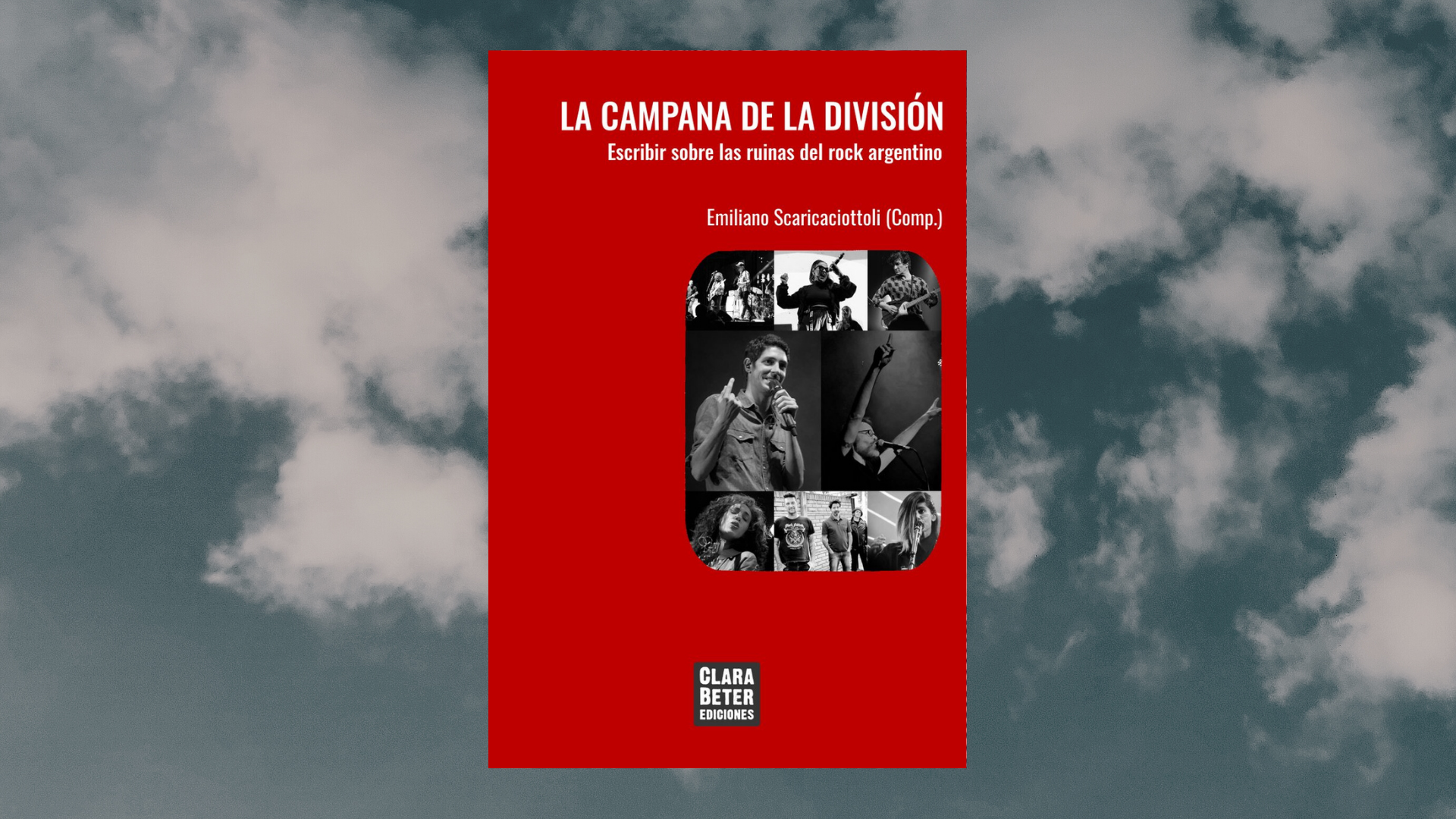 “La campana de la división: escribir sobre las ruinas del rock argentino”