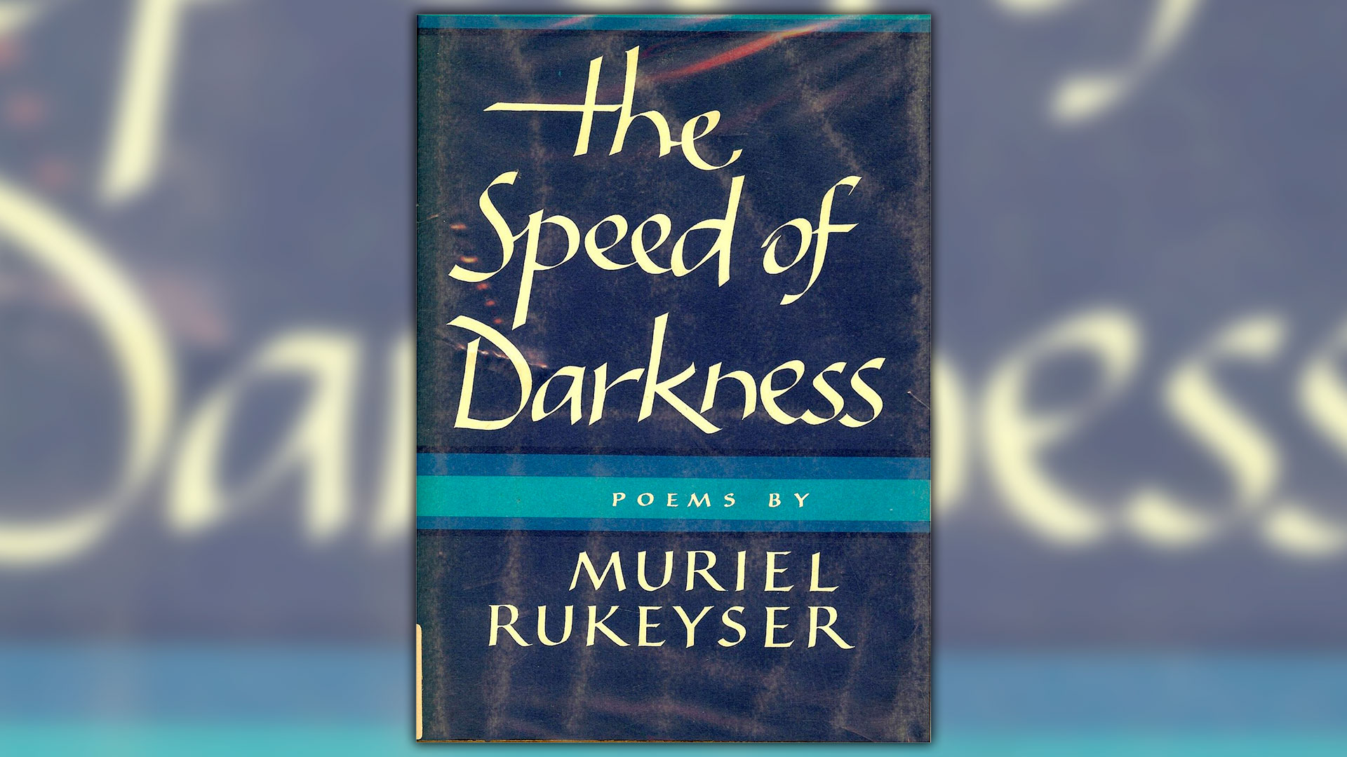 The speed of darkness. El libro de Muriel Rukeymer, en inglés