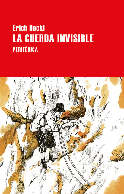 "La cuerda invisible", de Erich Hackl. (Cortesía: Editorial Periferica).