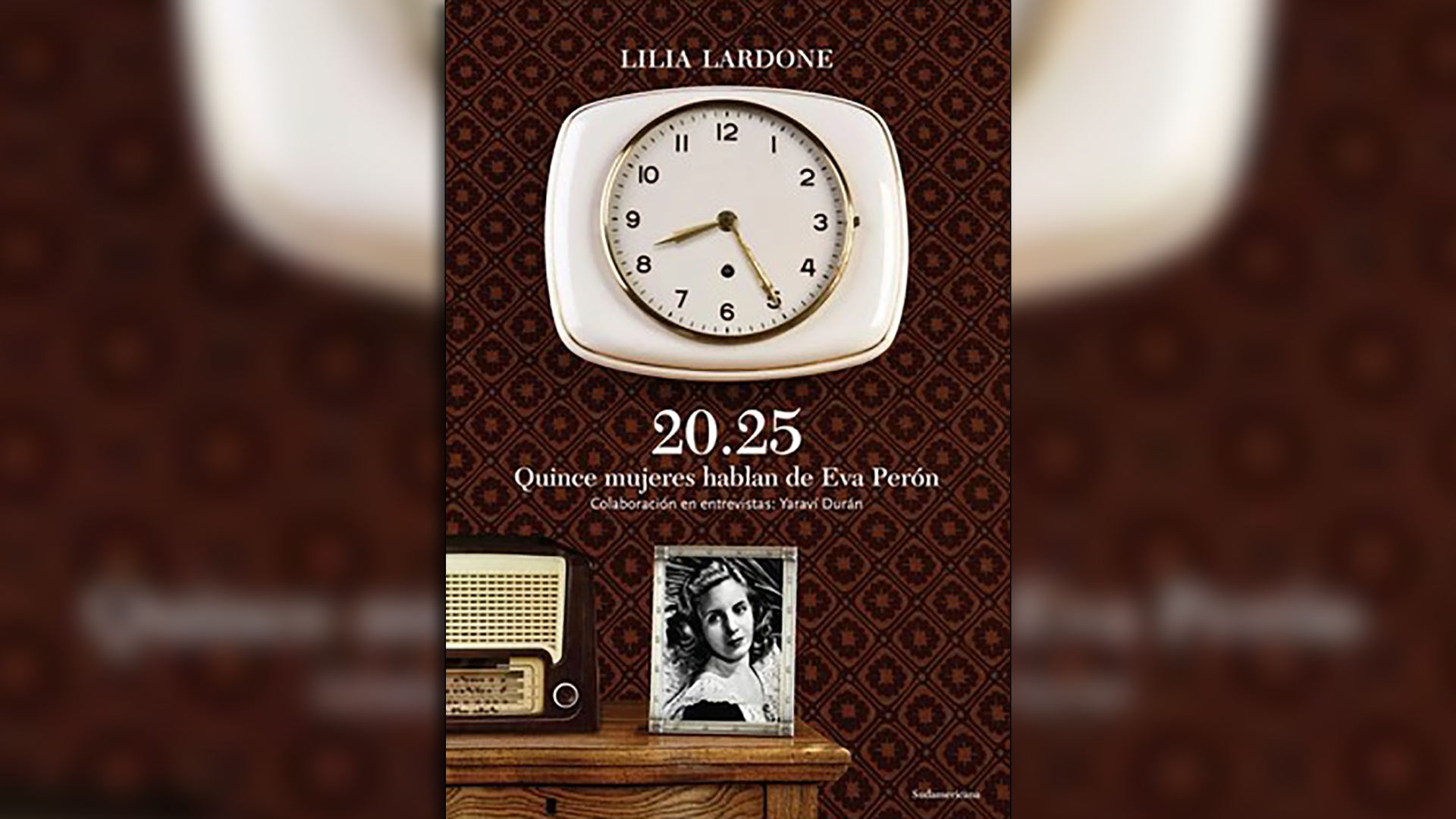“20.25 Quince mujeres hablan de Eva Perón”, de Lilia Lardone.