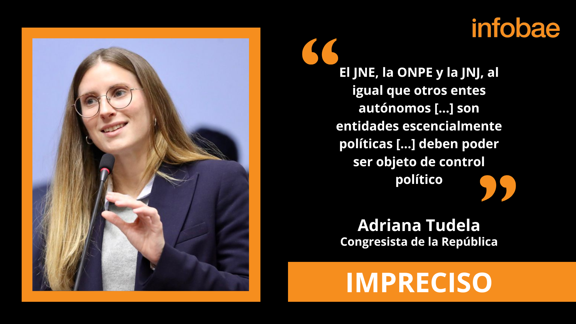 Fact check: afirmaciones de la congresista Adriana Tudela sobre origen de las instituciones electorales son imprecisas. (Composición: Infobae)