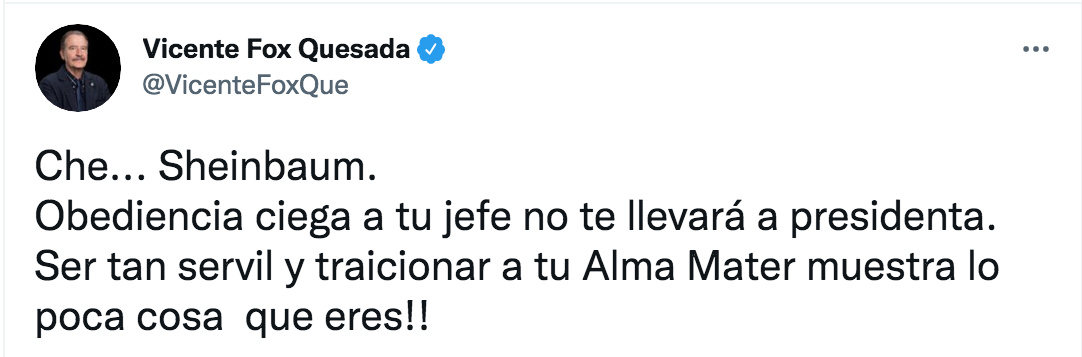El ex presidente mencionó que la Jefa de Gobierno traicionó a su Alma Mater (Foto: Twitter/@VicenteFoxQue)
