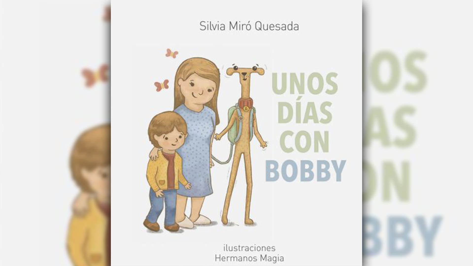 Portada de "Unos dias con Bobby", de Silvia Miró Quesada. 