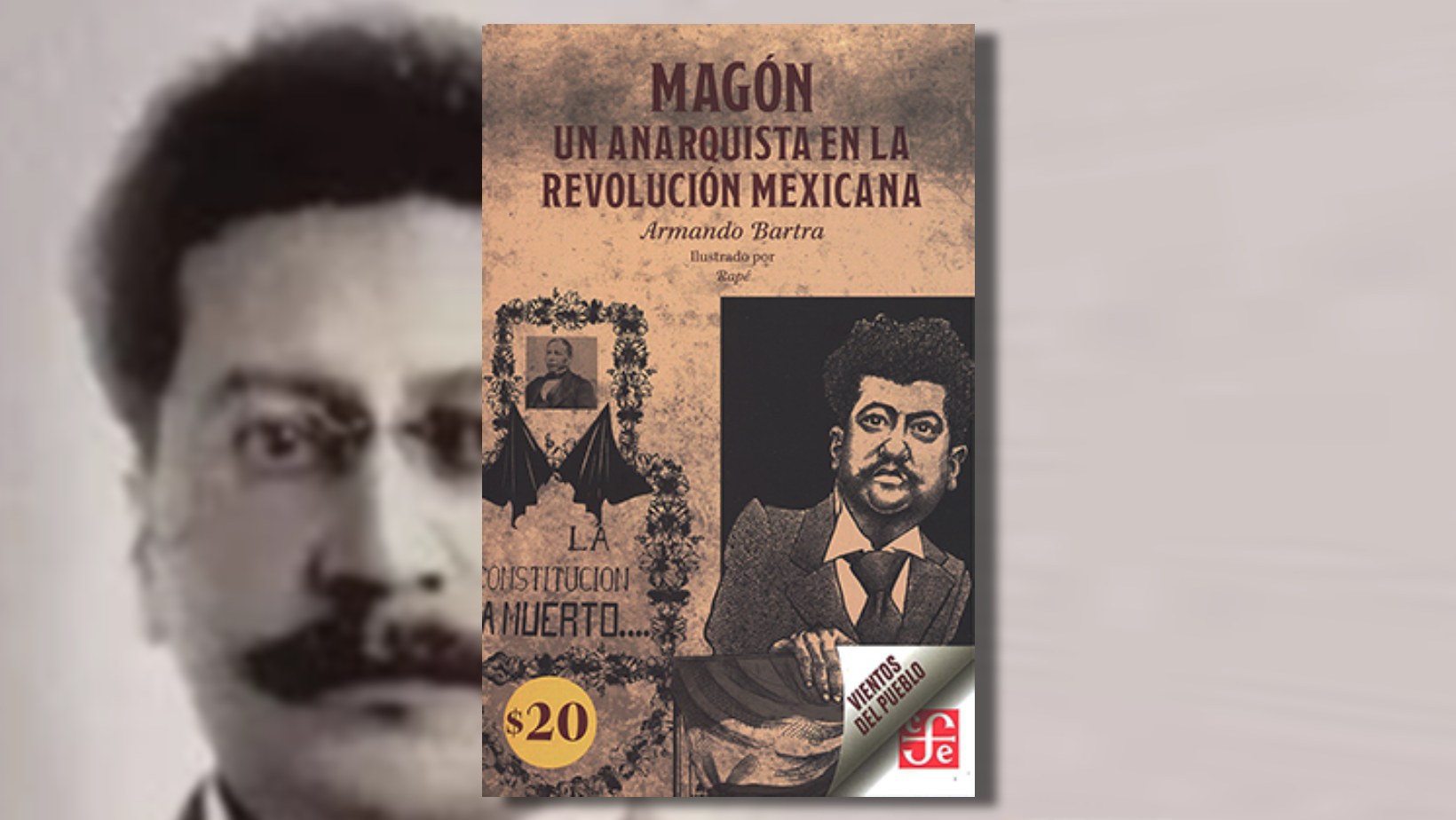 Armando Bartra Escribe Sobre “magón Un Anarquista En La Revolución Mexicana” Infobae 6444