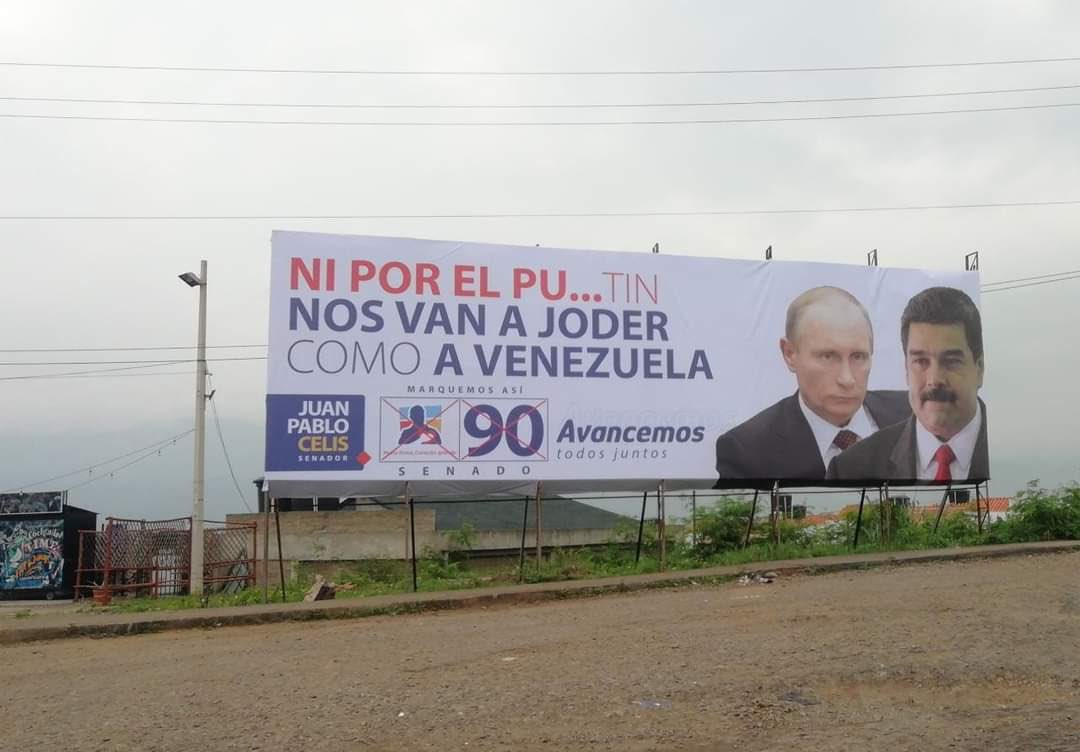 Nueva valla política hace referencia a Putin y Venezuela frente a las  elecciones en Colombia - Infobae