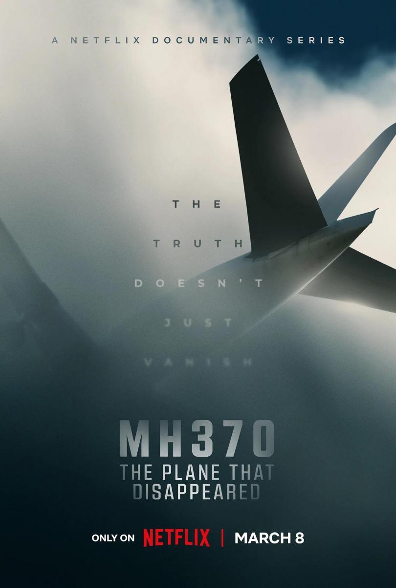 Póster oficial del documental estrenado en Netflix este 8 de marzo "MH370: el avión que desapareció". (Netflix)
